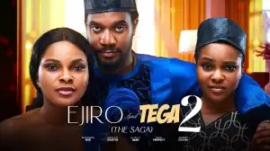 Ejiro And Tega Part 2 (2025 Nollywood Movie)