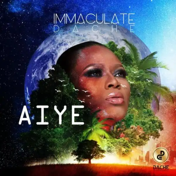 Immaculate Dache – Aiye