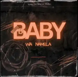 Moreki Music Ft. Mack Eaze, King Monada & Prince Benza – Baby Wa Namela