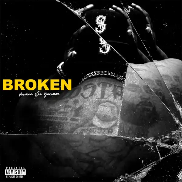 Pacman Da Gunman – Broken