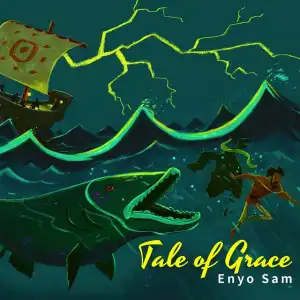 Enyo Sam – Tale of Grace