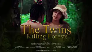 The Twins Killing Forests (2021)