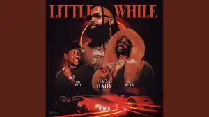 Sada Baby Ft. Big Sean & Hit-Boy – Little While