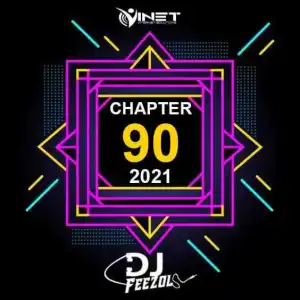 DJ FeezoL – Chapter 90 Mix