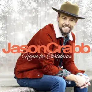 Jason Crabb – Home For Christmas