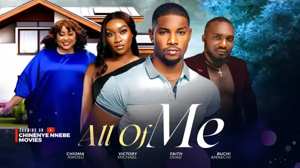 All Of Me (2024 Nollywood Movie)