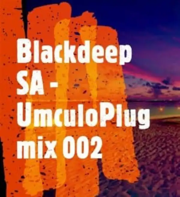 Blackdeep SA – UmculoPlug Mix 002