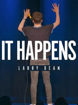 Larry Dean: It Happens (The Fudnut Documentary) (2024)