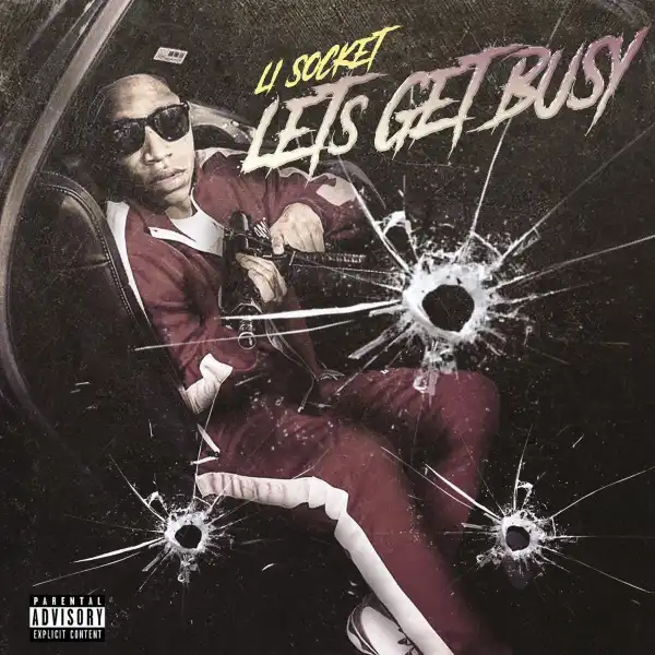Li Socket – Let’s Get Busy