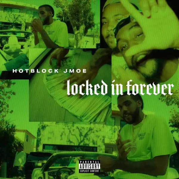 HotBlock Jmoe – Locked In Forever