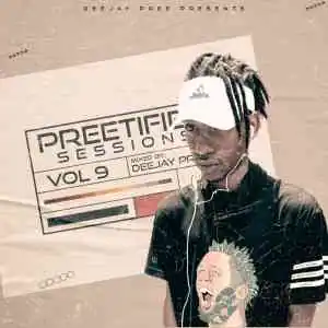 Deejay Pree – Preetified Sessions Vol 9 Mix