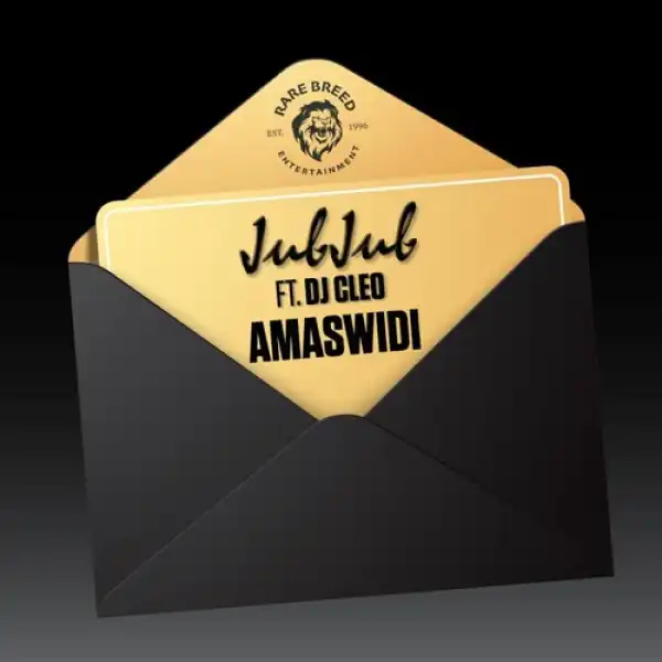 Jub Jub – Amaswidi ft. DJ Cleo