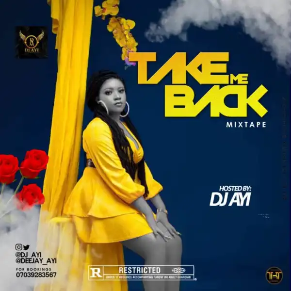 DJ Ayi – Take Me Back Mixtape