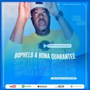 CK The DJ – Bophelo Abona Guarantee