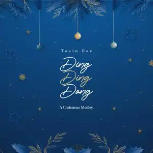 Tosin Bee – Ding Ding Dong (Christmas Medley)