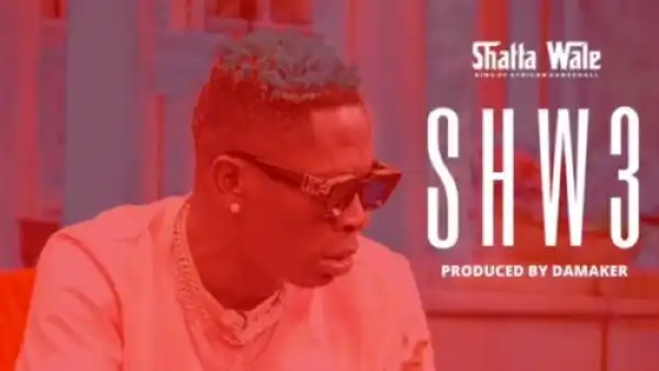 Shatta Wale – Shw3