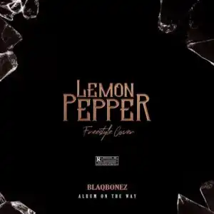 Blaqbonez – Lemon Paper (Freestyle Cover)