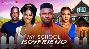 My School Boyfriend (2024 Nollywood Movie)