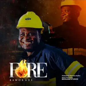 Bawor Ade – Fire