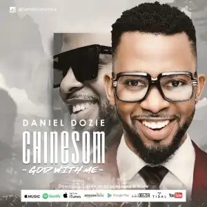 Daniel Dozie – Chinesom