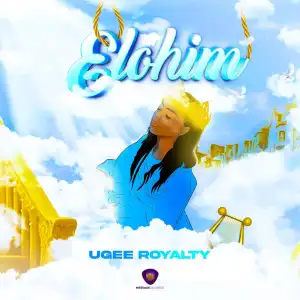Ugee Royalty – Elohim