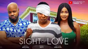 Sight Of Love (2024 Nollywood Movie)