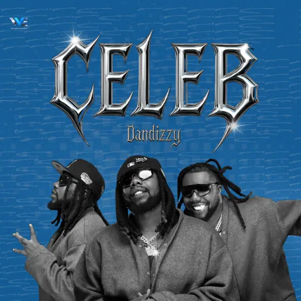 DanDizzy – Celeb