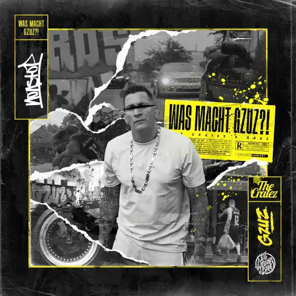 Gzuz & The Cratez – Was macht Gzuz