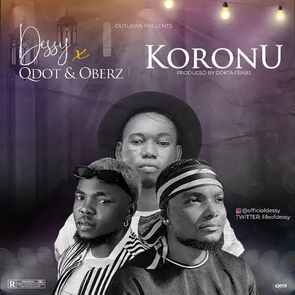 Dessy ft. QDot & Oberz – Koronu (Prod. Dokta Frabz)