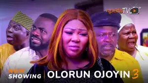 Olorun Ojoyin Part 3 (2024 Yoruba Movie)