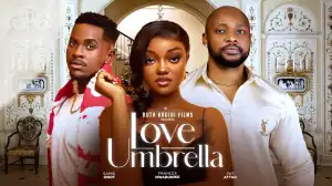 Love Umbrella (2024 Nollywood Movie)