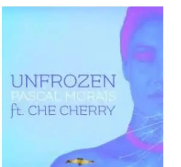 Pascal Morais & Che Cherry – Unfrozen (Instrumental)