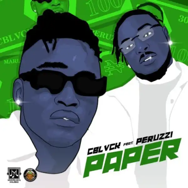 C Blvck – Paper ft. Peruzzi