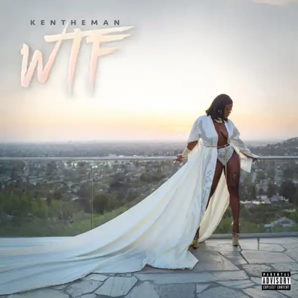 KenTheMan - WTF