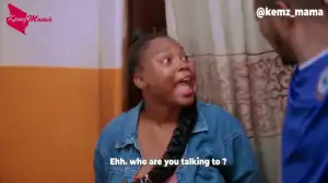 Kemz Mama - Crazy Girlfriend  (Comedy Video)
