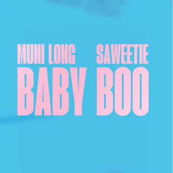 Muni Long Ft. Saweetie – Baby Boo