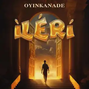 Oyinkanade – Ileri