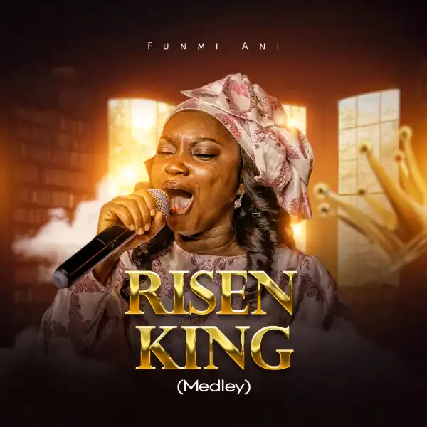 Funmi Ani – Risen King