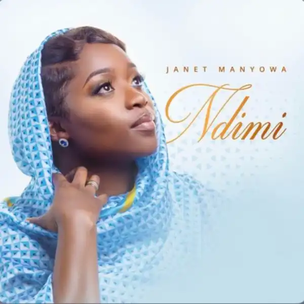Janet Manyowa – Ndimi