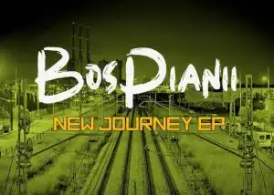 BosPianii – New Journey (EP)