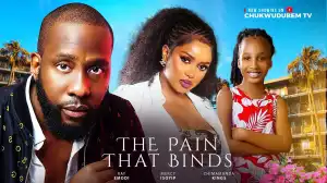 The Pain That Binds (2025 Nollywood Movie)