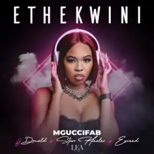 MgucciFab – Ethekwini ft Donald, Starr Healer & Exceed