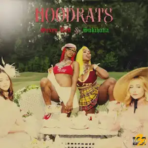 Sexyy Red & Sukihana – Hood Rats