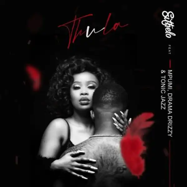 Sithelo – Thula Ft. Mpumi, Drama Drizzy & Tonic Jazz