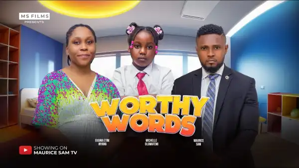 Worthy Words (2025 Nollywood Movie)