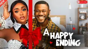 What A Happy Ending (2024 Nollywood Movie)