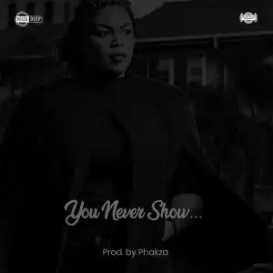 Nuzu Deep – You Never Show