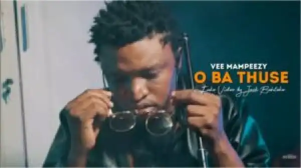 Vee Mampeezy – O Ba Thuse (Fake Video by Jack Bohloko)