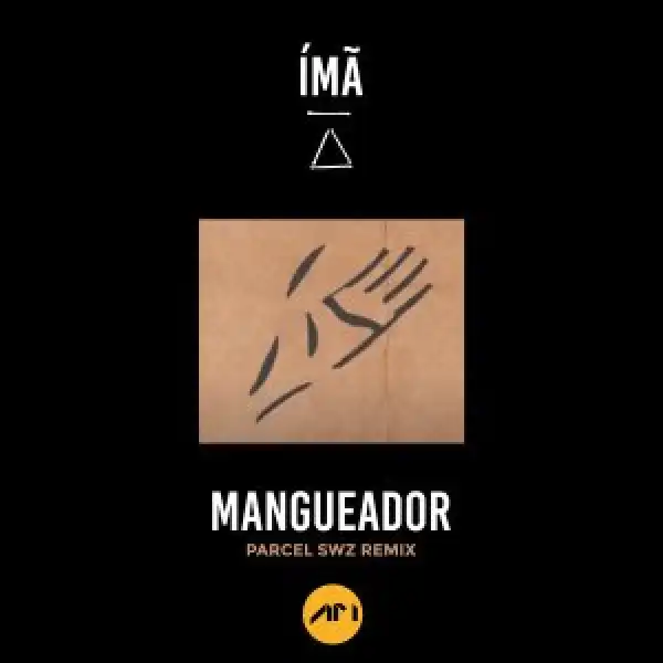 Ímã, Cacau de Sá – Mangueador (Parcel SWZ Remix)