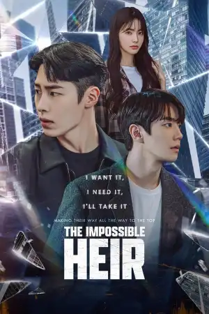 The Impossible Heir (2024) [Korean] (TV series)